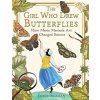 The Girl Who Drew Butterflies: How Maria Merians Art Changed Science (Sidman Joyce)