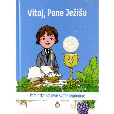 Vitaj, Pane Ježišu modrá - Pamätná kniha pre prvoprijímajúceho chlapca