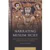 Narrating Muslim Sicily (Roy Mottahedeh)(Brožovaná)