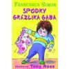 Spodky Grázlika Gaba - Francesca Simon