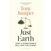 Just Earth (Tony Juniper)(Brožovaná)