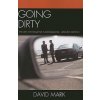 Going Dirty (David Mark)(Brožovaná)