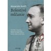 Bolestivé mlčanie (Alexandra Senfft)