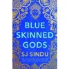 Blue-Skinned Gods - SJ Sindu, Legend Press Ltd