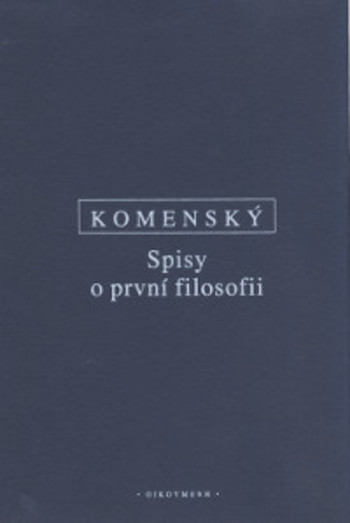 Spisy o první filosofii - Jan Amos Komenská