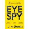Eye Spy - C. M. Ewan