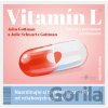 Vitamín L - John M. Gottman, Julie Schwartz Gottman