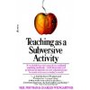 Teaching As a Subversive Activity (POSTMAN NEIL)(Brožovaná)