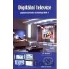Digitální televize - 2. přepracované vydání - Jiří Bednář