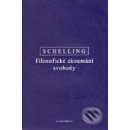 Filosofické zkoumání svobody - F.W.J. Schelling