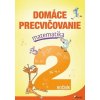 Domáce precvičovanie matematika 2.ročník
