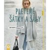 Ursula Marxer: Pletené šátky a šály - – módní doplňky ke každému outfitu