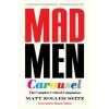 Mad Men Carousel (Paperback Edition)