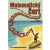 Matematický čert - Kniha pod polštář pro všechny, kteří mají strach z matematiky - Magnus Enzensberger Hans