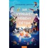 Jak vyprávět příběhy dětem - Joseph Sarosy, Silke Rose West