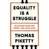 Equality Is a Struggle - Thomas Piketty