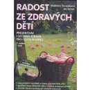 Radost ze zdravých dětí + DVD - Vladimíra Strnadelová, Jan Zerzán