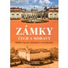 Zámky Čech a Moravy Příběhy paláců rezidencí a letohrádků - Kvirenc Jan