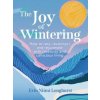The Joy of Wintering - Erin Niimi Longhurst, HarperCollins Publishers