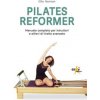Pilates reformer. 100 idee, esercizi e percorsi motori per le lezioni di danza (Ellie Herman)(Brožovaná)