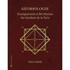 Géobiologie, Enseignements et révélations des gardiens de la terre (Lipnick)(Brožovaná)