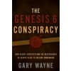 The Genesis 6 Conspiracy (Gary Wayne)(Brožovaná)