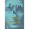 Zero K (Don DeLillo)(Brožovaná)
