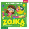 Zojka i Zu. W przedszkolu (Asia Olejarczyk)(Brožovaná)