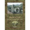 Považie hrady, zámky a povesti 2v. - Karl Benyovszky