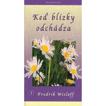 Keď blízky odchádza - Wisloff Frederik