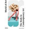 The Body in Contemporary Art - Sally O’Reilly, Thames & Hudson Ltd