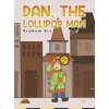 Dan, The Lollipop Man (Dix Graham)