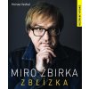 Miro Žbirka: Zblízka
