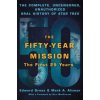 Fifty-Year Mission: The Complete, Uncensored, Unauthorized Oral History of Star Trek: The First 25 Years (Edward Gross,Mark A. Altman)(Brožovaná)