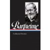 Donald Barthelme: Collected Stories (Donald Barthelme,Charles McGrath)(Pevná)