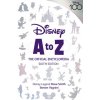 Disney A to Z: The Official Encyclopedia, Sixth Edition