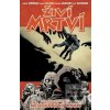 Živí mrtví Neodvratný os… (Robert Kirkman)