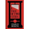 A Tale of Two Cities - Charles Dickens, Arcturus Publishing Ltd