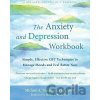 The Anxiety and Depression Workbook: Simple, Effective CBT Techniques to Manage Moods and Feel Better Now (Tompkins Michael A.)