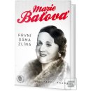 Marie Baťová První dáma Zlína