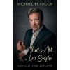 That's All I'm Sayin' (Michael Brandon)(Brožovaná)