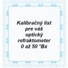 Kalibračný list pre ručný optický refraktometer vybavený stupnicou Brix s rozsahom od 0 do max. 50 °Bx