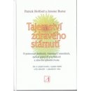 Tajemství zdravého stárnutí - Jerome Burne, Patrick Holford