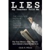 Lies My Teacher Told Me: The True History of the War for Southern Independence