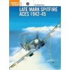 Late Mark Spitfire Aces 1942-45 (Alfred Price)(Brožovaná)