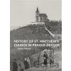 The History of St. Matthew´s Church in Prague-Dejvice - Vojtěch Pokorný