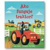 Ako funguje traktor? - Lara Bryan
