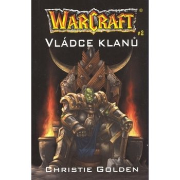 Warcraft - Vládce klanů