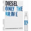 Diesel Only The Brave toaletná voda pre mužov 1,5 ml vzorka