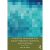 Essential Grammar for Today's Writers, Students, and Teachers - Pett, Marjorie A.; Lackey, Nancy R.; Sullivan, John J.